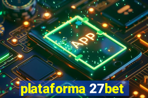 plataforma 27bet